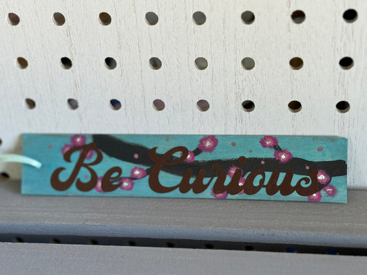 Be Curious Bookmark